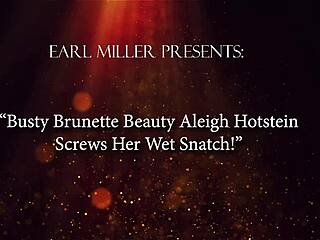 aleigh hotstein toys her wet pussy to orgasm