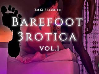 barefoot 3rotica vol 1: iluvshauna, rae west, tiffany nacke hot?