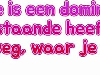 hey, follow my dutch instructions without missing a beat!