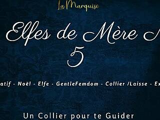 les elfes de mère noël 5 with french femdom dirty talk 😈