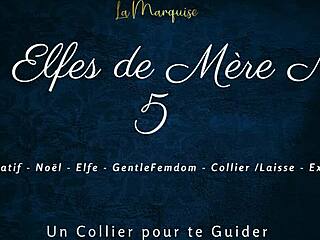 les elfes de mère noël 5 with french femdom dirty talk 😈