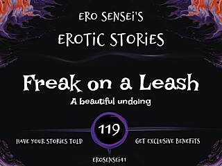In this casual narrative, a unique erotic audio experience unfolds for women with Freak on a Leash vibes in eses119
