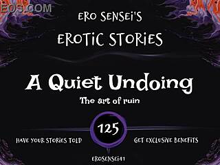Intense Quiet Undoing Erotic Audio Ignites Women's Deepest Desires ES125