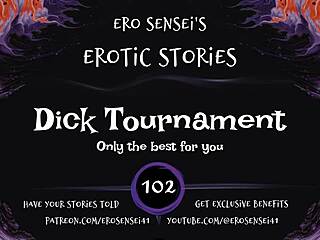 Intense Dick Tournament Erotic Audio For Women