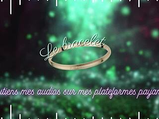 French Erotic Audio Story The Bracelet Unfolds Seductively